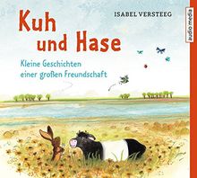 Kuh und Hase – Kleine Geschichten einer großen Freundschaft