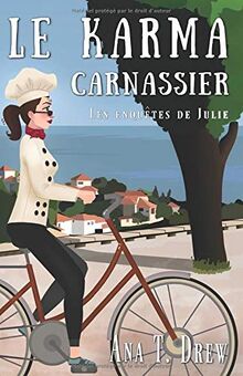 Le karma carnassier: Un polar humoristique qui vous fait du bien (Les enquêtes de Julie, Band 2)