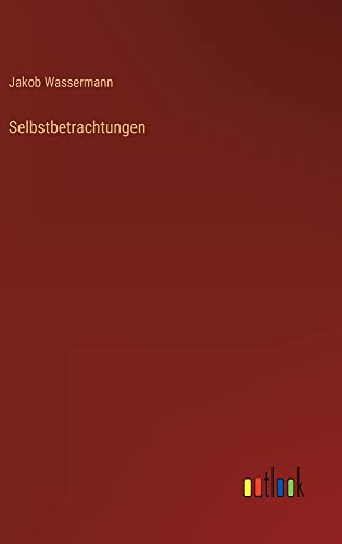 Selbstbetrachtungen