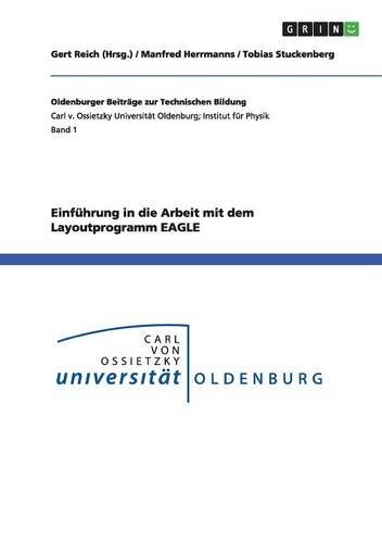 Einführung in die Arbeit mit dem Layoutprogramm EAGLE