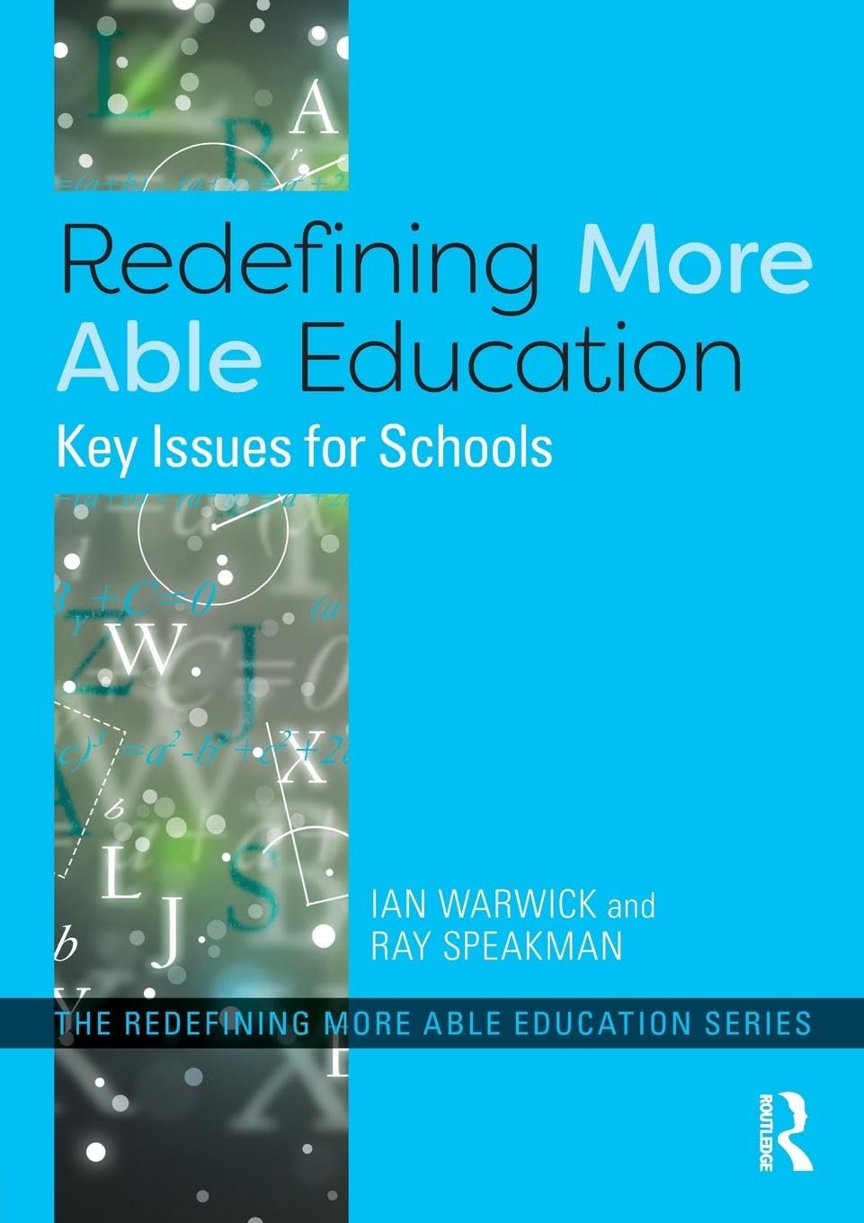 Redefining More Able Education: Key Issues for Schools