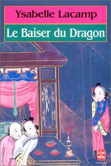 Le Baiser du dragon von Lacamp | Buch | Zustand gut