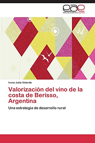 Valorización del vino de la costa de Berisso, Argentina: Una estrategia de desarrollo rural