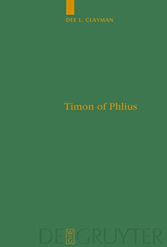 Timon of Phlius: Pyrrhonism into Poetry (Untersuchungen zur antiken Literatur und Geschichte, Band 98)