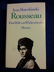 Rousseau: Eine Welt von Widerständen