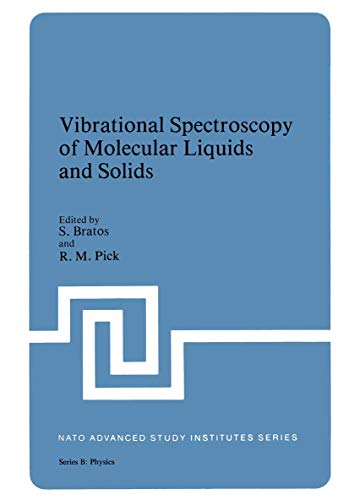 Vibrational Spectroscopy of Molecular Liquids and Solids (Nato ASI Subseries B (closed)) (Nato ASI Subseries B:, 38, Band 38)