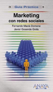 Marketing con redes sociales (Guías Prácticas)