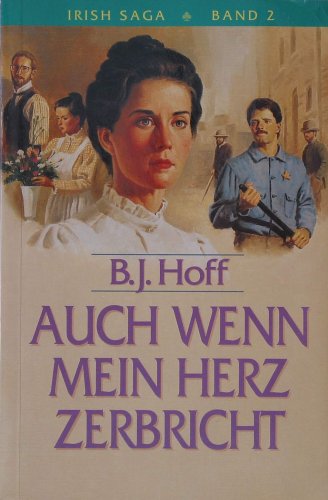 Auch Wenn Mein Herz Zerbricht Irland Saga 02 Von Hoff Brenda J