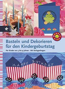 Basteln und Dekorieren für den Kindergeburtstag