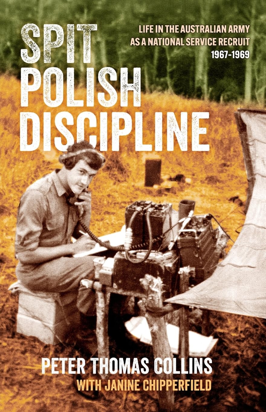 Spit Polish Discipline: Life in the Australian Army as a national service recruit