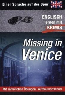 Missing in Venice - Einer Sprache auf der Spur - Englisch lernen mit Krimis