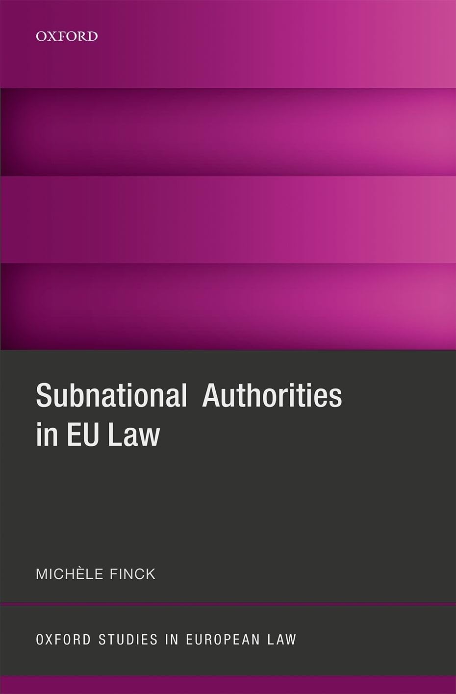 Subnational Authorities in Eu Law (Oxford Studies in European Law)