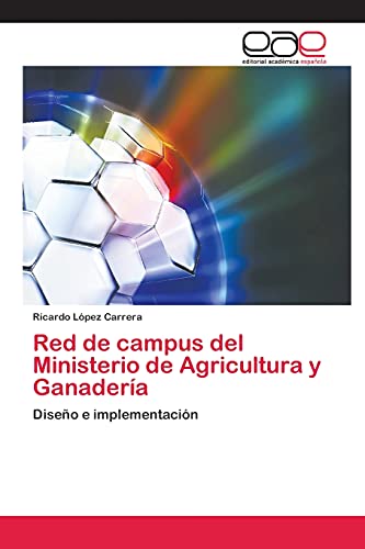 Red de campus del Ministerio de Agricultura y Ganadería: Diseño e implementación
