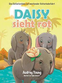 Daisy sieht rot: Eine Elefantendame auf emotionaler Achterbahnfahrt