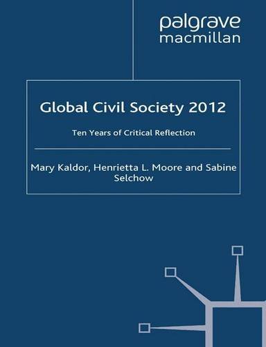 Global Civil Society 2012: Ten Years of Critical Reflection (Global Civil Society Yearbook)