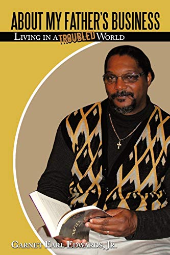 About My Father's Business: Living in a Troubled World