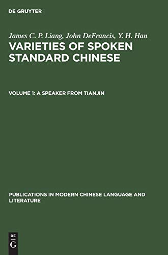A speaker from Tianjin (Publications in Modern Chinese Language and Literature, 1, Band 1)