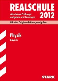 Abschlussprüfung Realschule Bayern  Physik, 2010