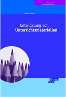 Entwicklung von Unterrichtsmaterialien. Fortbildung in der Benachteiligtenförderung