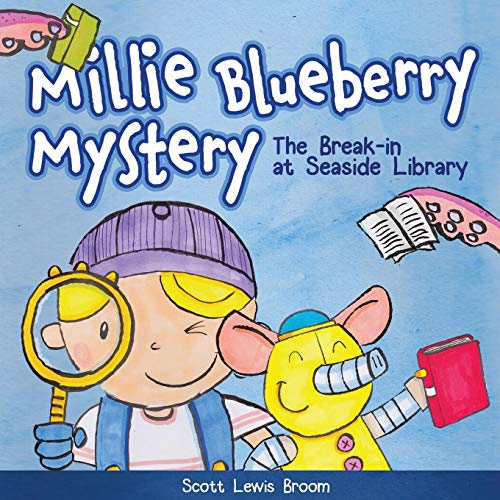The Break-in at Seaside Library (Millie Blueberry Mystery, Band 1)