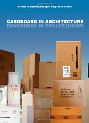 Cardboard in Architecture (Research in Architectural Engineering Series, Band 7)