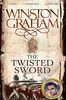 The Twisted Sword: A Novel of Cornwall 1815 (Poldark)