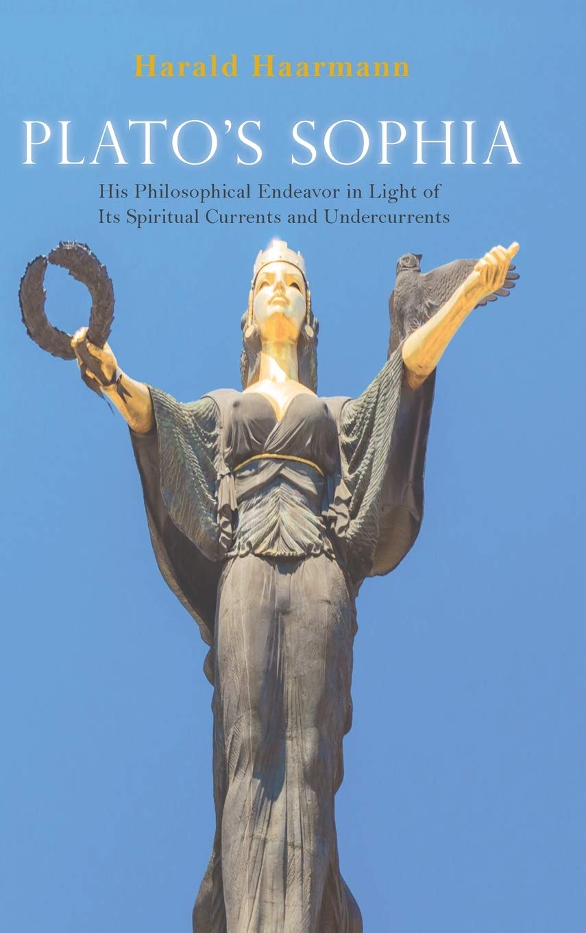 Plato's Sophia: His Philosophical Endeavor in Light of Its Spiritual Currents and Undercurrents