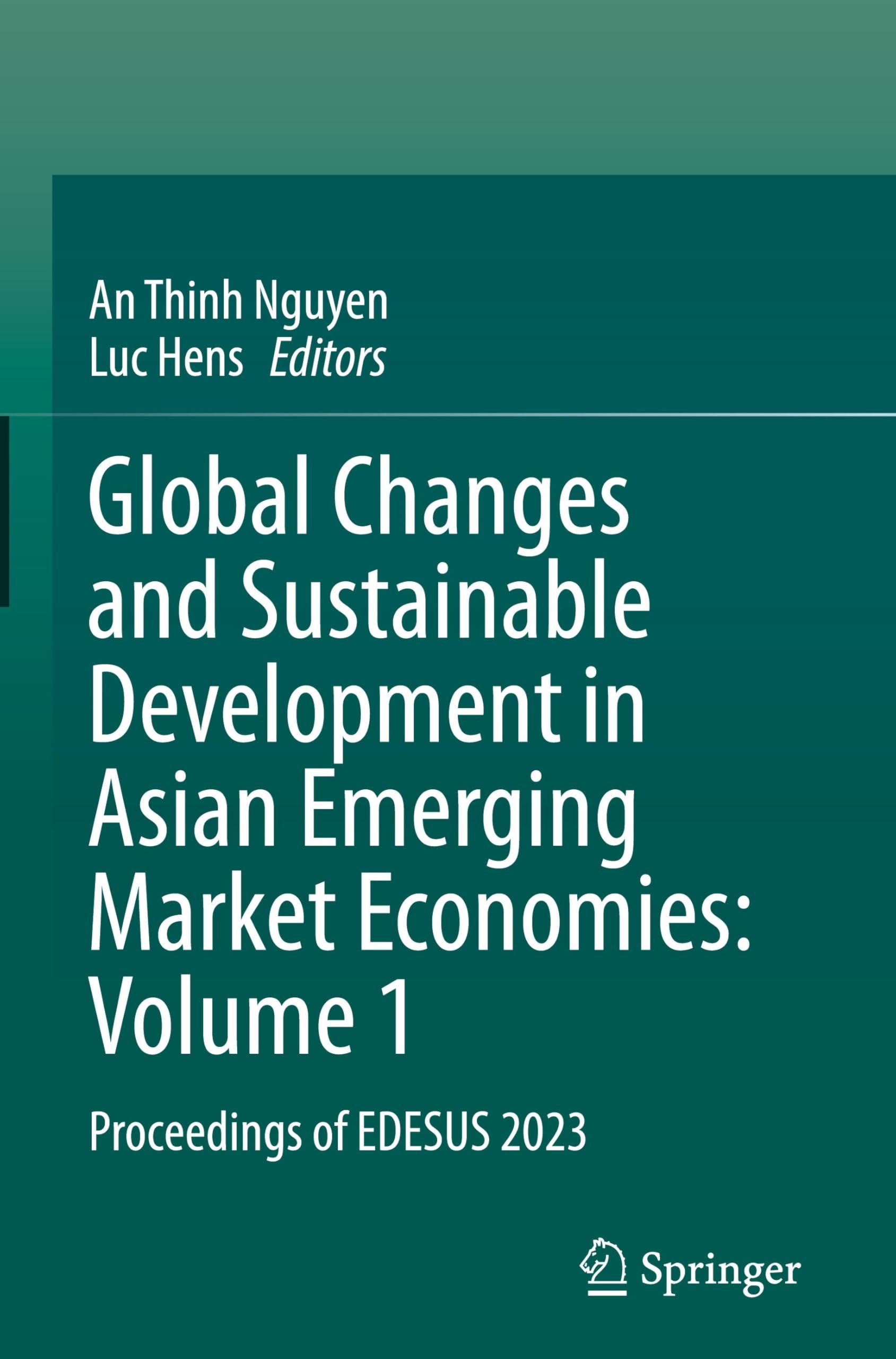 Global Changes and Sustainable Development in Asian Emerging Market Economies: Volume 1: Proceedings of EDESUS 2023