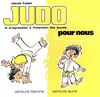 Judo pour nous : ceinture blanche, ceinture jaune