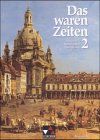 Das waren Zeiten - Ausgabe B. Unterrichtswerk für Geschichte an Gymnasien - Sekundarstufe I: Das waren Zeiten, Ausgabe B, Bd.2, Mittelalter, Renaissance, Absolutismus