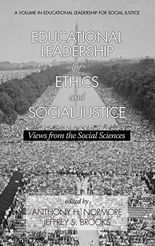 Educational Leadership for Ethics and Social Justice: Views from the Social Sciences (Hc) (Educational Leadership for Social Justice)