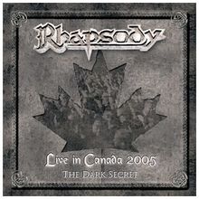 Live in Canada 2005-the Dark Secret/Ltd.