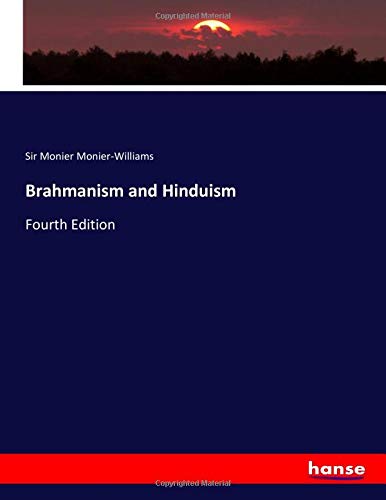Brahmanism and Hinduism: Fourth Edition