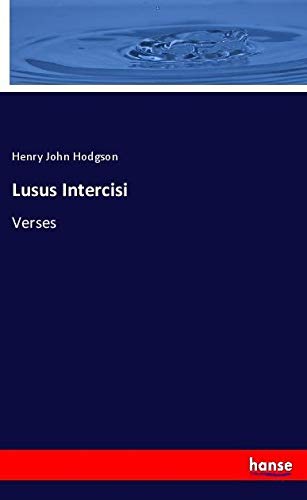 Lusus Intercisi: Verses