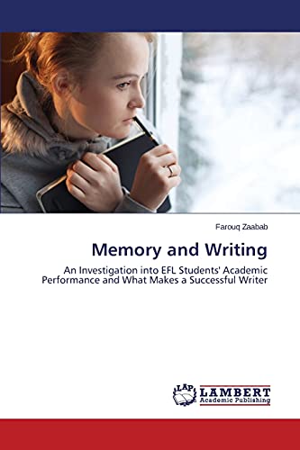 Memory and Writing: An Investigation into EFL Students' Academic Performance and What Makes a Successful Writer