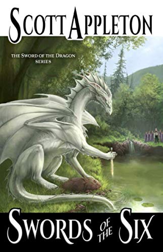 Swords of the Six (The Sword of the Dragon series, Band 1)