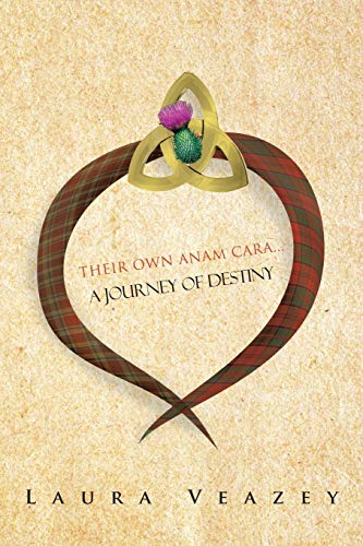 Their Own Anam Cara . . . A Journey of Destiny