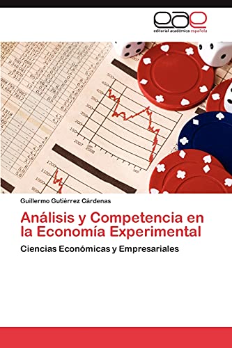 Análisis y Competencia en la Economía Experimental: Ciencias Económicas y Empresariales