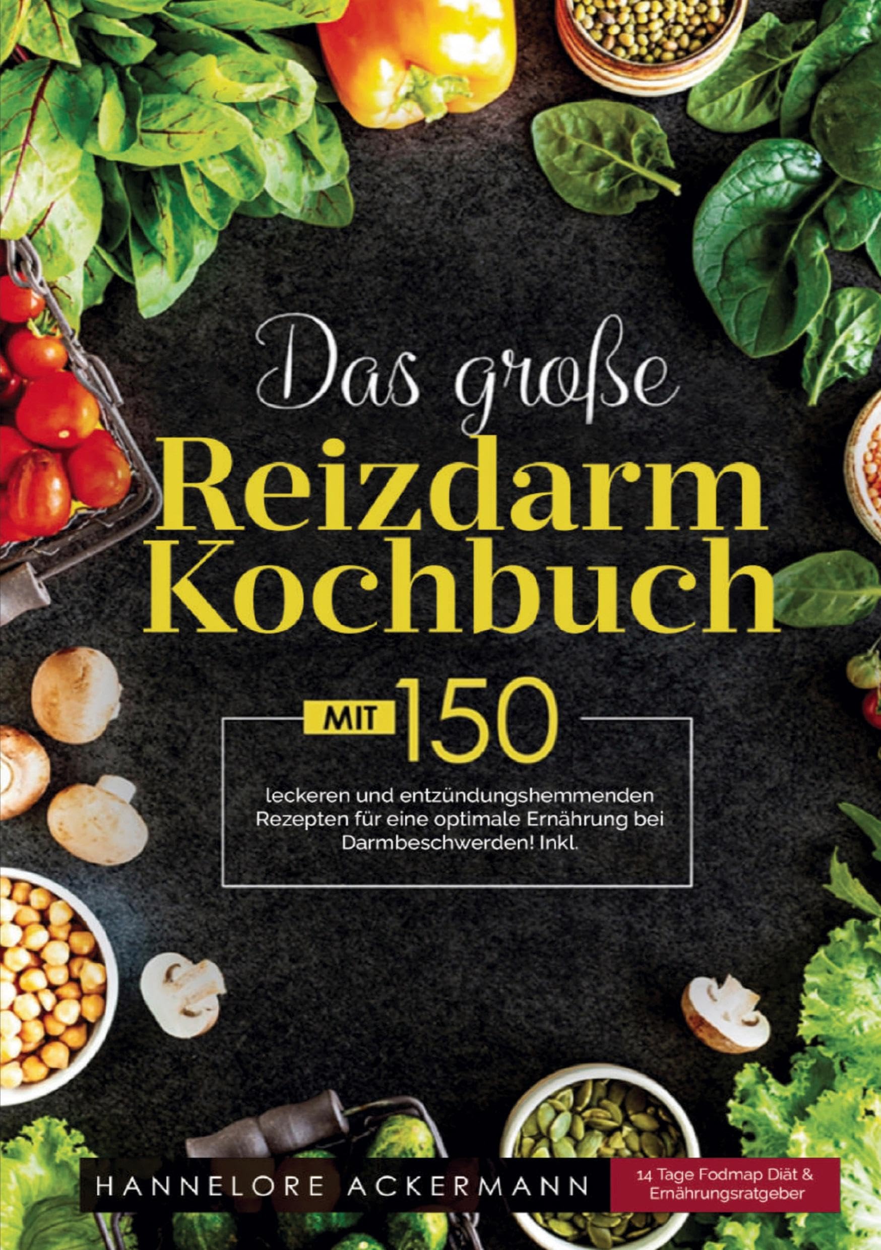 Das große Reizdarm Kochbuch – Kochbuch bei Verdauungsbeschwerden: 150 entzündungshemmende Rezepte - inklusive 14-Tage-Ernährungsplan & Tipps zur darmfreundlichen Ernährung.