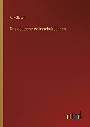Das deutsche Volksschulrechnen
