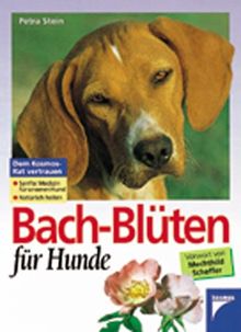 Bach- Blüten für Hunde