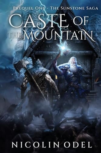 Caste of the Mountain: Prequel One - Sunstone Saga (The Sunstone Saga)