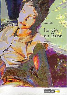 La vie en Rose