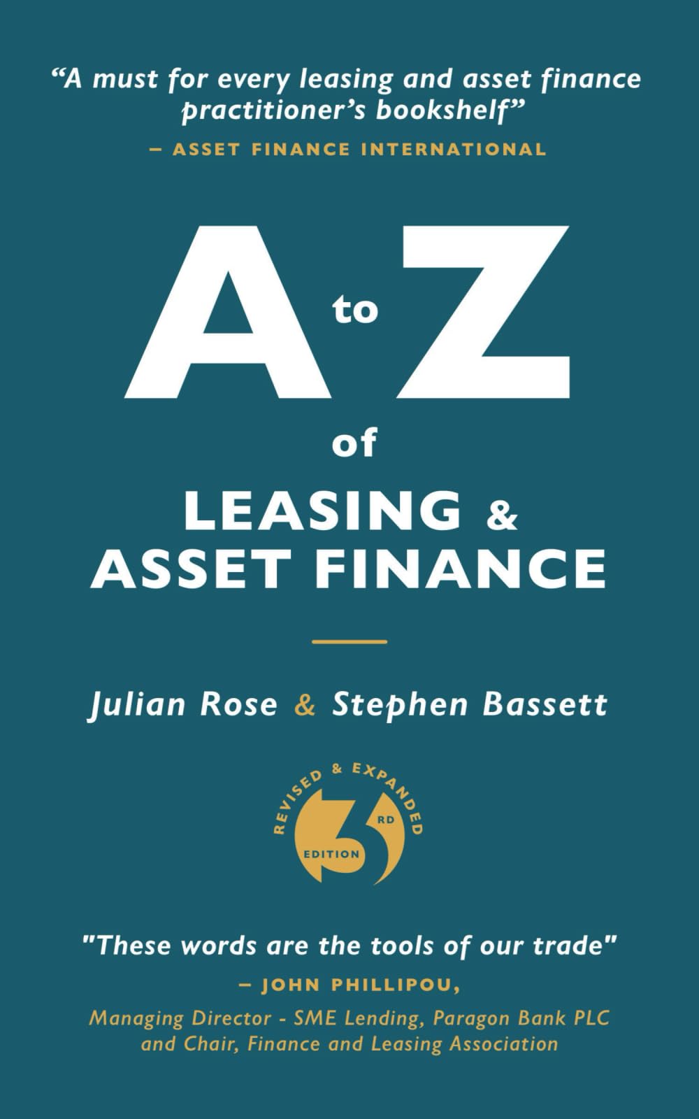 A to Z of Leasing and Asset Finance: 3rd Edition revised and expanded