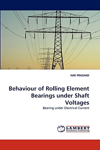 Behaviour of Rolling Element Bearings under Shaft Voltages: Bearing under Electrical Current
