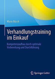 Verhandlungstraining im Einkauf: Kompetenzaufbau durch optimale Vorbereitung und Durchführung