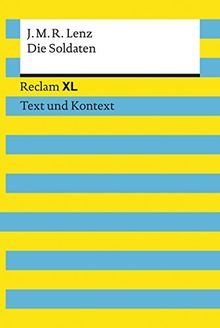 Lenz, J. M. R.: Die Soldaten: Reclam XL - Text und Kontext