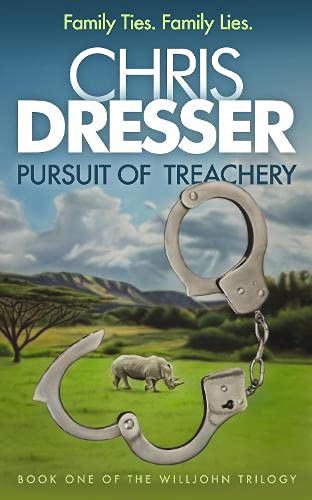 Pursuit of Treachery: Book One of the Willjohn Trilogy