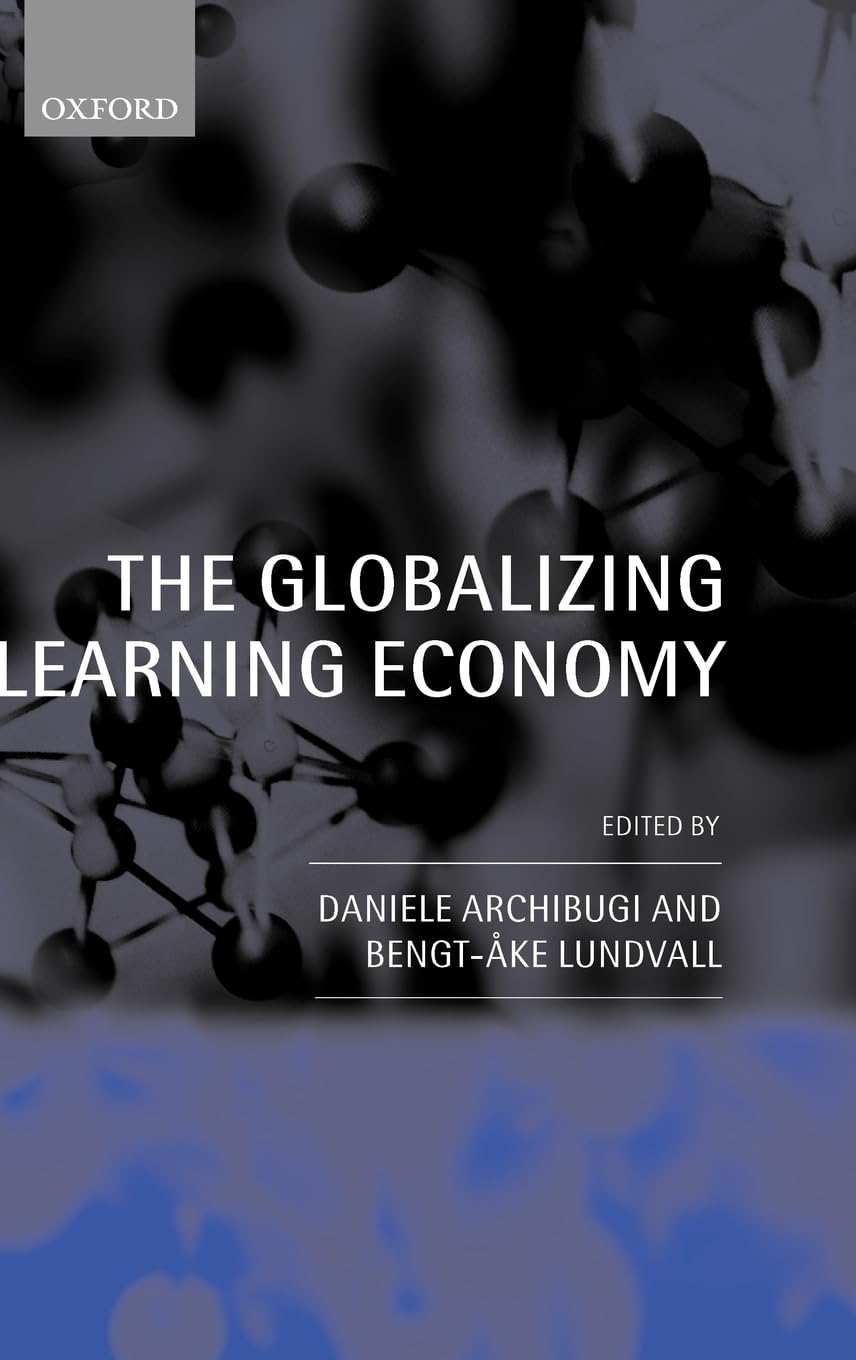 The Globalizing Learning Economy: Major Socio-economic Trends and European Innovation Policy