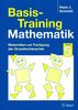 Basis-Training Mathematik. Materialien zur Festigung der Grundrechenarten - Klasse 5 (Lernmaterialien)